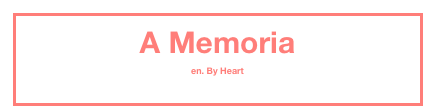 A Memoria
en. By Heart